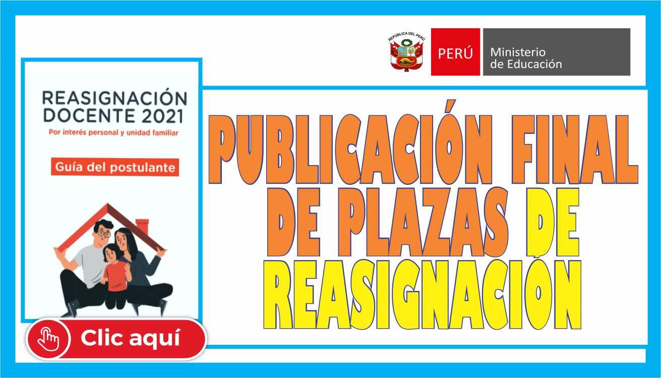 MINEDU: Publicación Final De Plazas Para Reasignación Docente 2021 Por ...